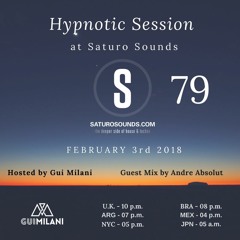 [SET] Gui Milani - Hypnotic Session 79 at Saturo Sounds (February 2018)
