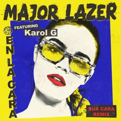 Major Lazer - En La Cara (Sua Cara Spanish Remix) (feat. Karol G)