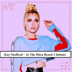 Clara Mae - I'm Not Her (Kay Stafford Clubedit)