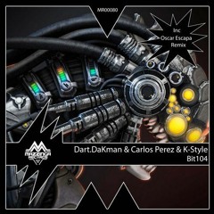 Dart.Darkman , Carlos Perez & K-Style - BIT104 (Original mix)