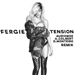 Fergie 'Tension' Remix - Audiomoe A.Colbert D.Monteiro