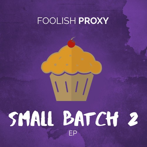 Foolish Proxy - Music is Life