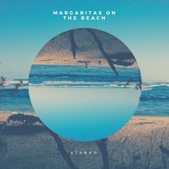 Margaritas On The Beach