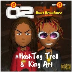 #HashtagTrell X King Art (CDot Honcho X Rich the Kid REMIX) 02 Shit
