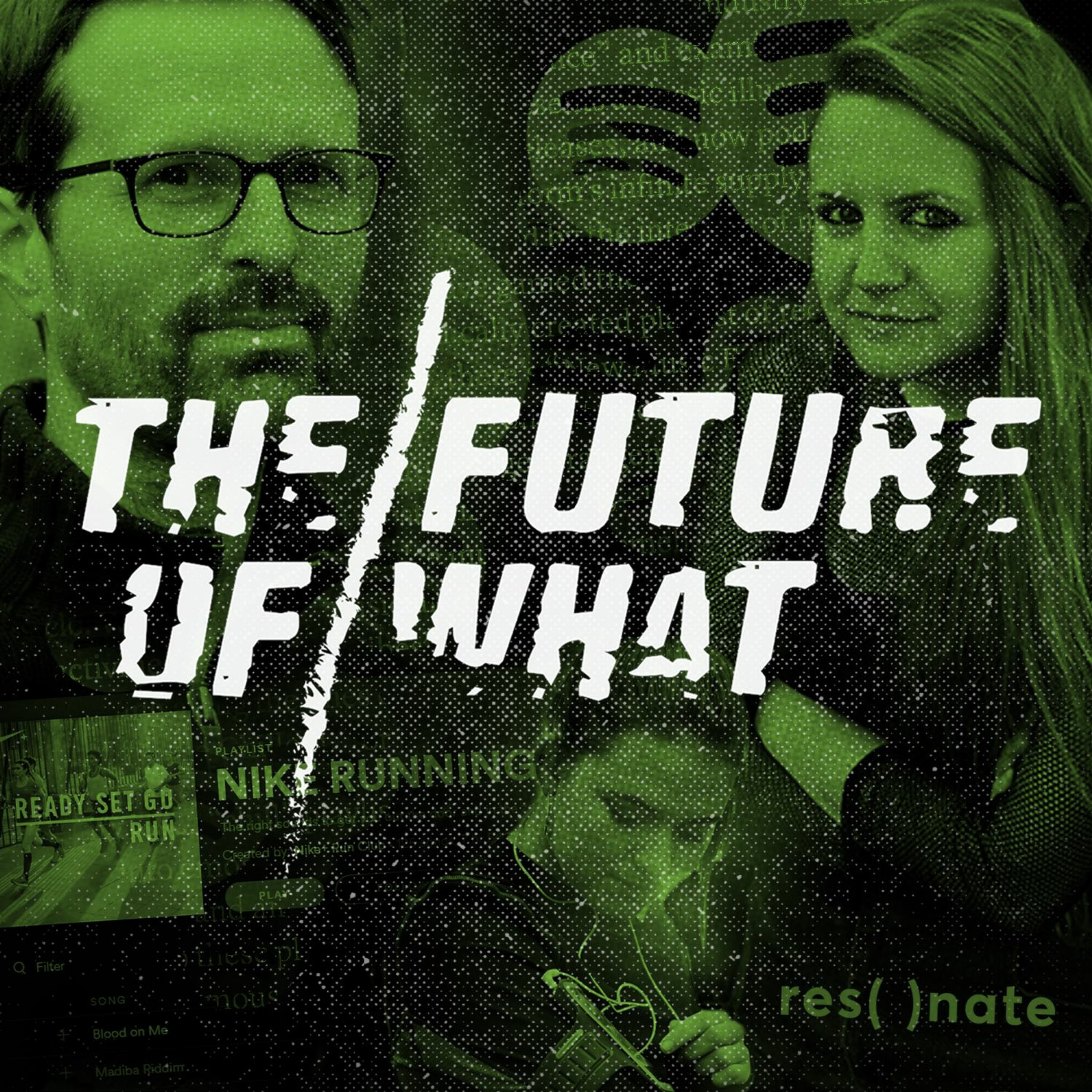 The Future of What
