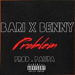 Bari x Benny - Problem (SLAPPER)