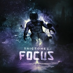 Trictonez - Focus