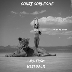 Girl From West Palm (Prod. By Noxx)