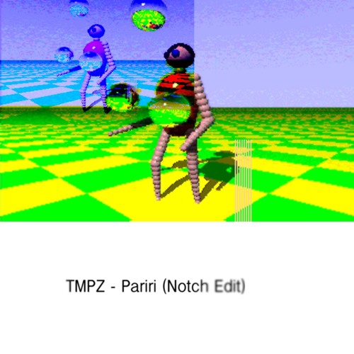 TMPZ - Pariri (Notch Edit)