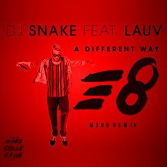DJ Snake - A Different Way (M3B8 Remix)[HARD COLLECTIVE PREMIERE]
