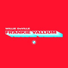 Willie DeVille - Frankie Vallium ("Our Streets" SPANISH VERSION)