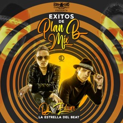 Exitos De Plan B Mix Dj Eduar La Estrella Del Beat (LHD)