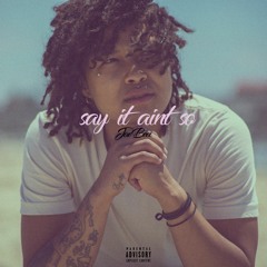 Jae Beez - Say It Ain't So