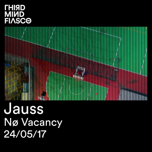 TMF Set #007 – Jauss – No Vacancy – Zurich