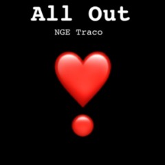 All Out - NGE Traco