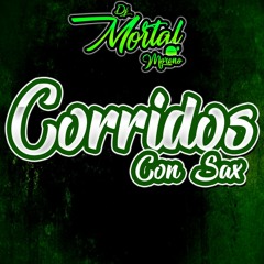 Corridos Nortenos Mix - DJMortal Moreno