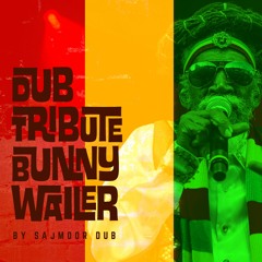 Dub Tribute To Bunny Wailer *Armageddon Dub*