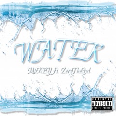 WATER Ft.ZeroTheGod