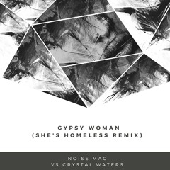 Gypsy Woman (She's Homeless Remix)