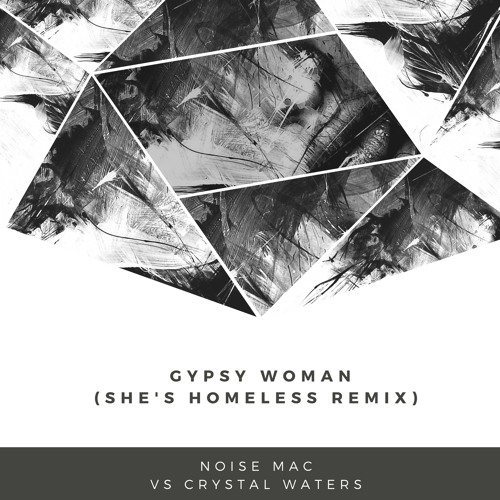 Gypsy Woman (She's Homeless Remix)