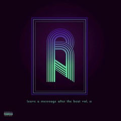 Leave A Message After The Beat Vol. 2 (R&B HIP HOP PBR&B)