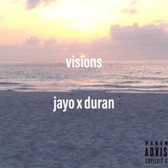 Visions by Jayo x Duran