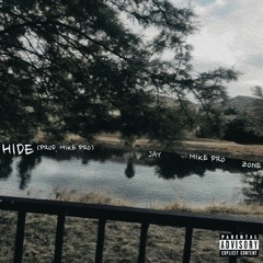 Hide - Lost And Found (Mike Pro, Jay, Zone)(Prod. Mike Pro)