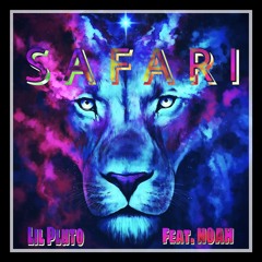 Safari Ft. Noah (Prod. DWPB)