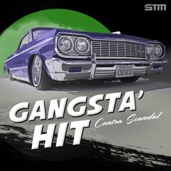 Contra Scandal - Gangsta' Hit (SHADOWTRIX MUSIC)