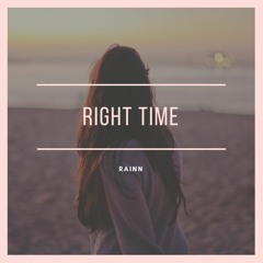 Rainn - Right Time Prod. By DG Beats