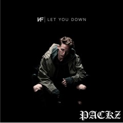 NF - Let You Down (PacKz Remix)