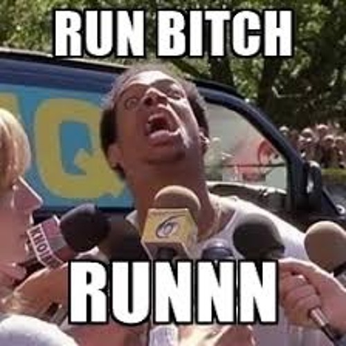 Run Bitch Run