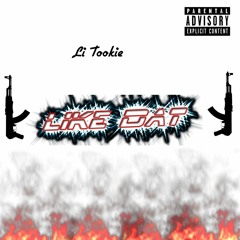 Like Dat- Li Tookie