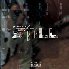 Bones Loc - Still (Single)