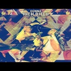 Rich Bitch - Gunna