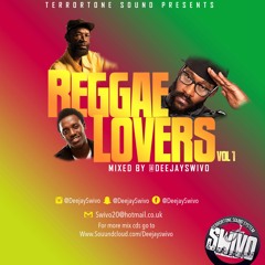 Terrortone Sound Presents - Reggae Lovers Mix Vol 1 - Mixed By @Deejayswivo