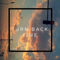 Turn Back Time