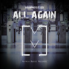 Mad Monkeys - All Again (feat. Liza)