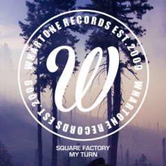 My Turn (Original Mix) [Whartone Records]