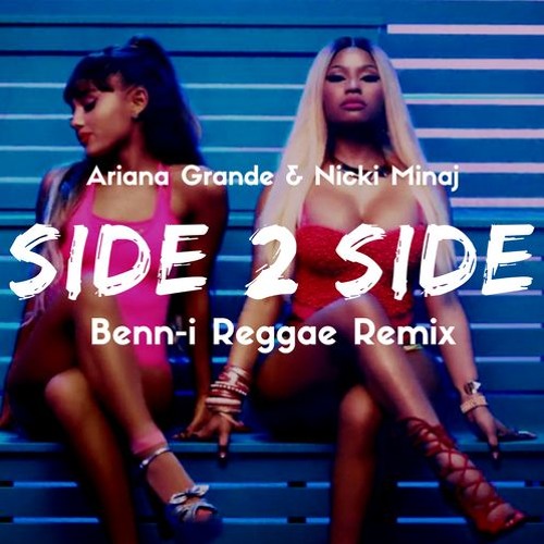 Ariana Grande & Nicki Minaj - Side to Side - Reggae Remix Bennie Mellies