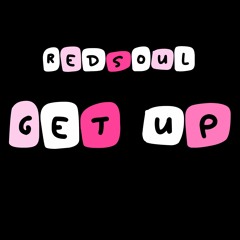 RedSoul - Get Up