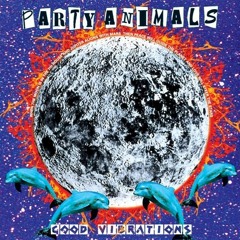 Party Animals - Used And Abused