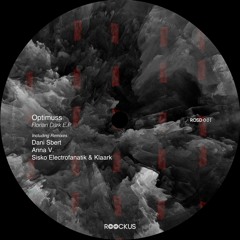 Optimuss - Florian Dark (Sisko Electrofanatik & Klaark Remix) Roockus