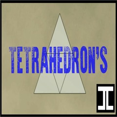 TETRAHEDRON'S