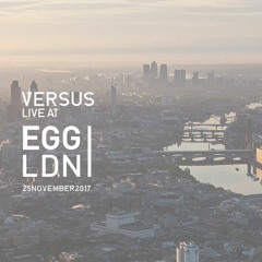 Versus - Live @ Egg London (25.11.2017)