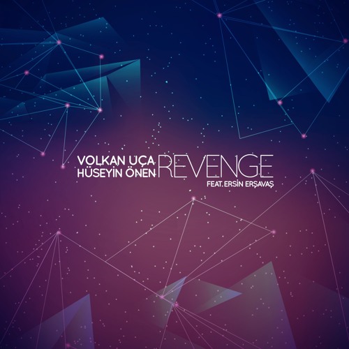 Volkan Uca & Huseyin Onen - Revenge ( feat. Ersin Ersavas )