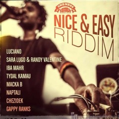 Nice & Easy Riddim Mix ▶JAN 2018▶ Luciano,Gappy Ranks,Chezidek & More (Oneness Records)Mix by Djeasy