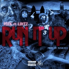 FEEK // LIHTZ - RUN IT UP