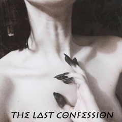 ΤΗΣ LΔST CΘΝFΣSSIΘΝ