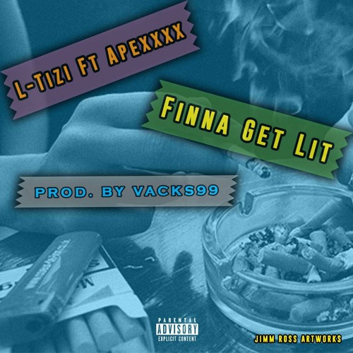 Finna Get Lit.(prod by Vacks99)